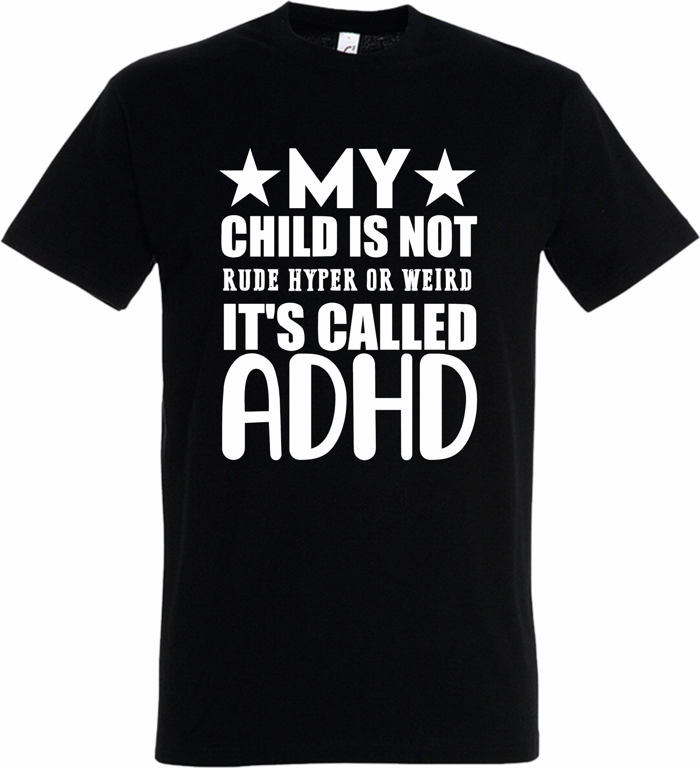 My Child Is Not Rude Hyper or Weird It’s Called ADHD T-Shirt