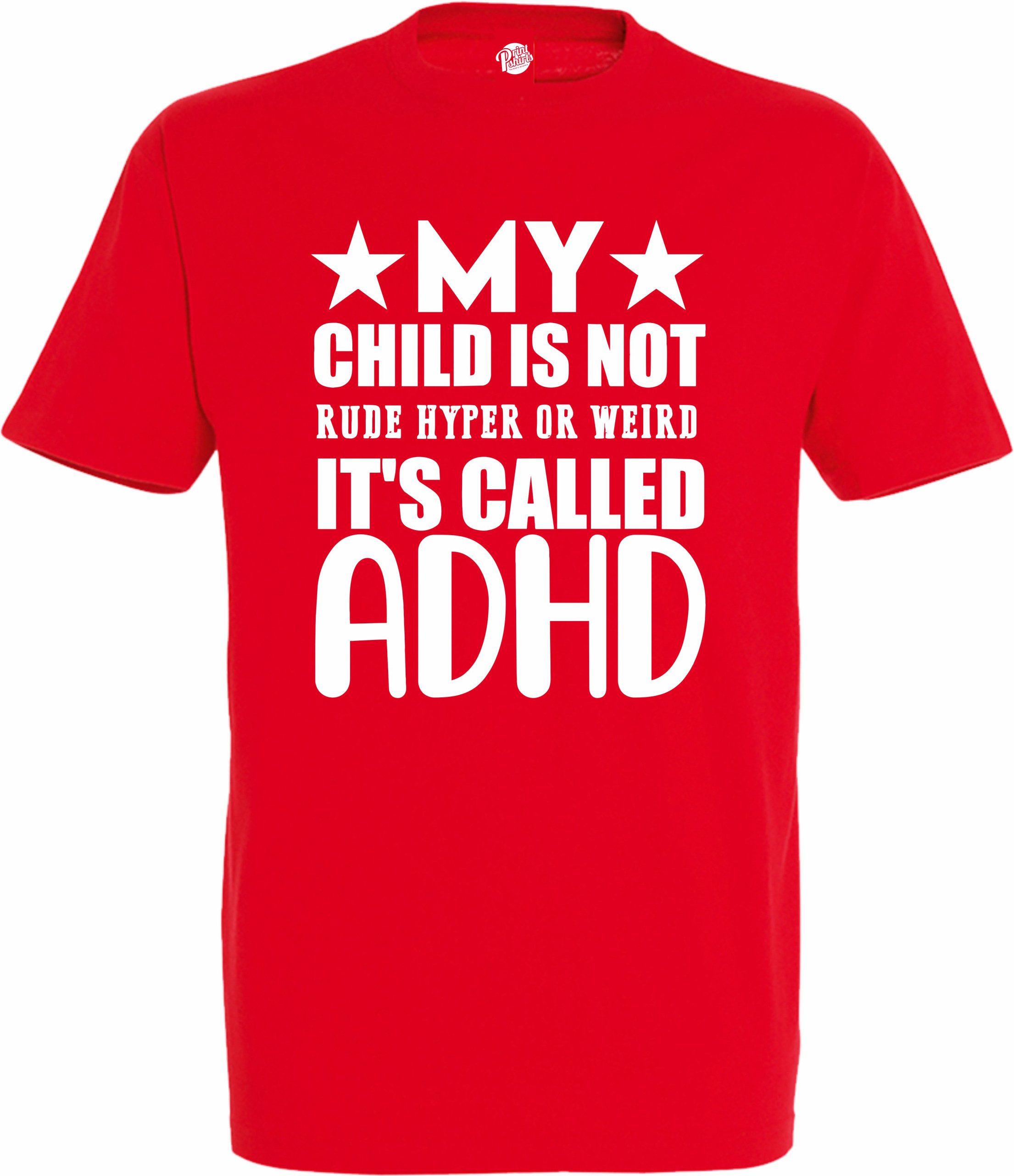My Child Is Not Rude Hyper or Weird It’s Called ADHD T-Shirt - Image 7