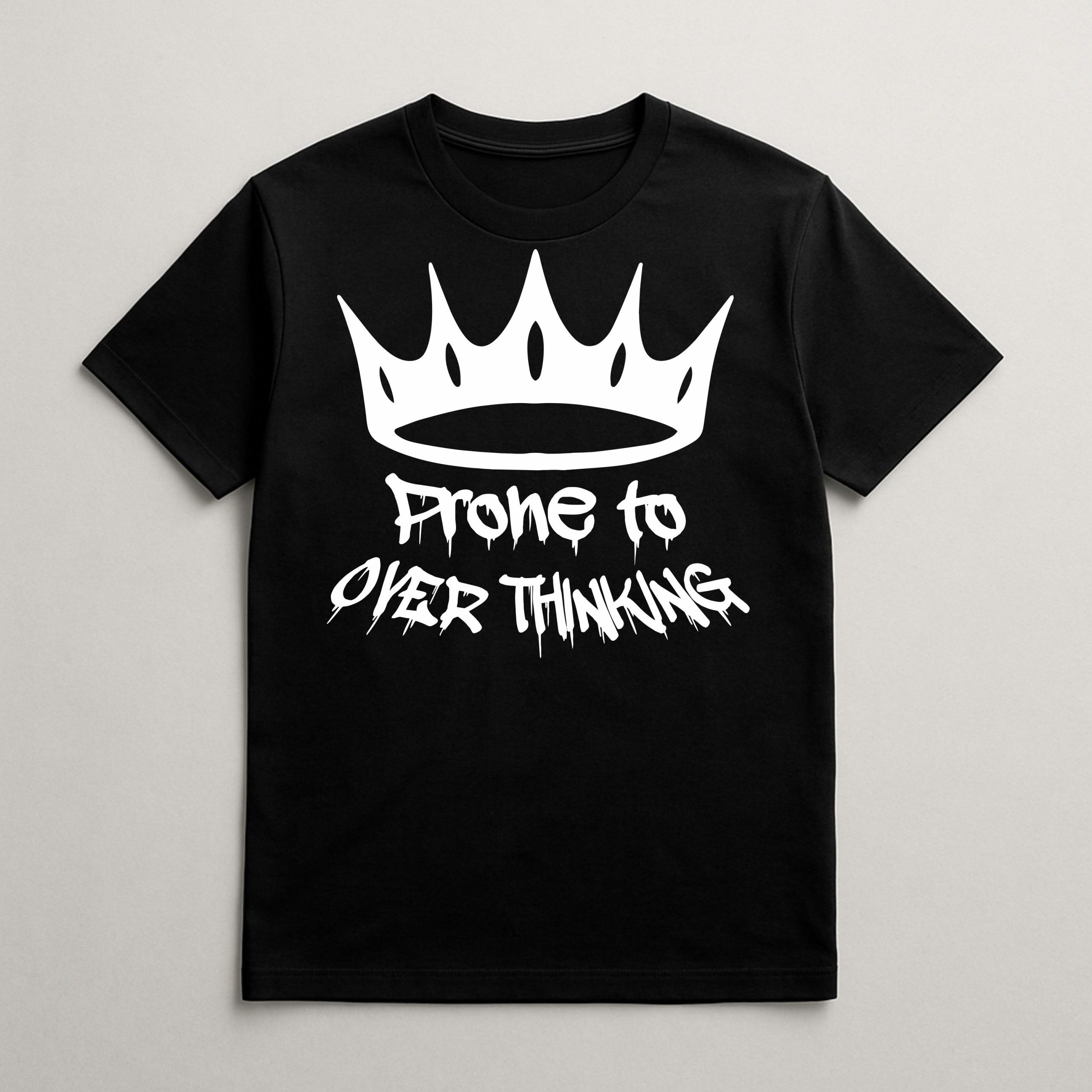 Prone to Over Thinking Crown Design T-Shirt - Image 10