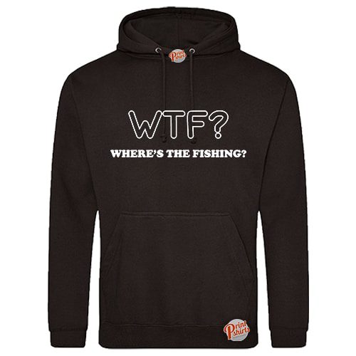 (Hoodie) WTF wheres the fishing
