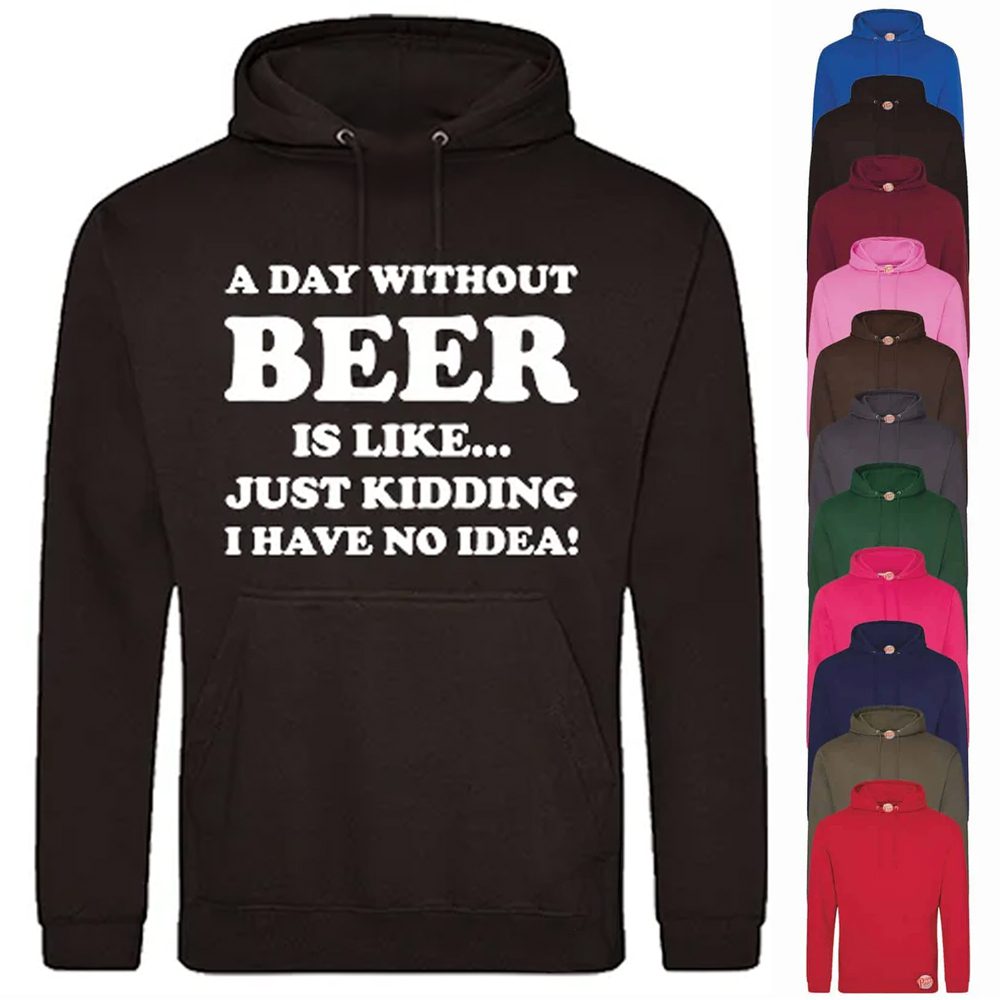 (Hoodie) A Day without beer