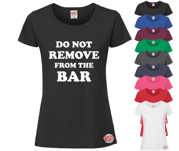 (Ladies) Do not remove from the bar