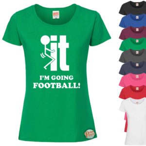 (Ladies) F*ck it Im going football
