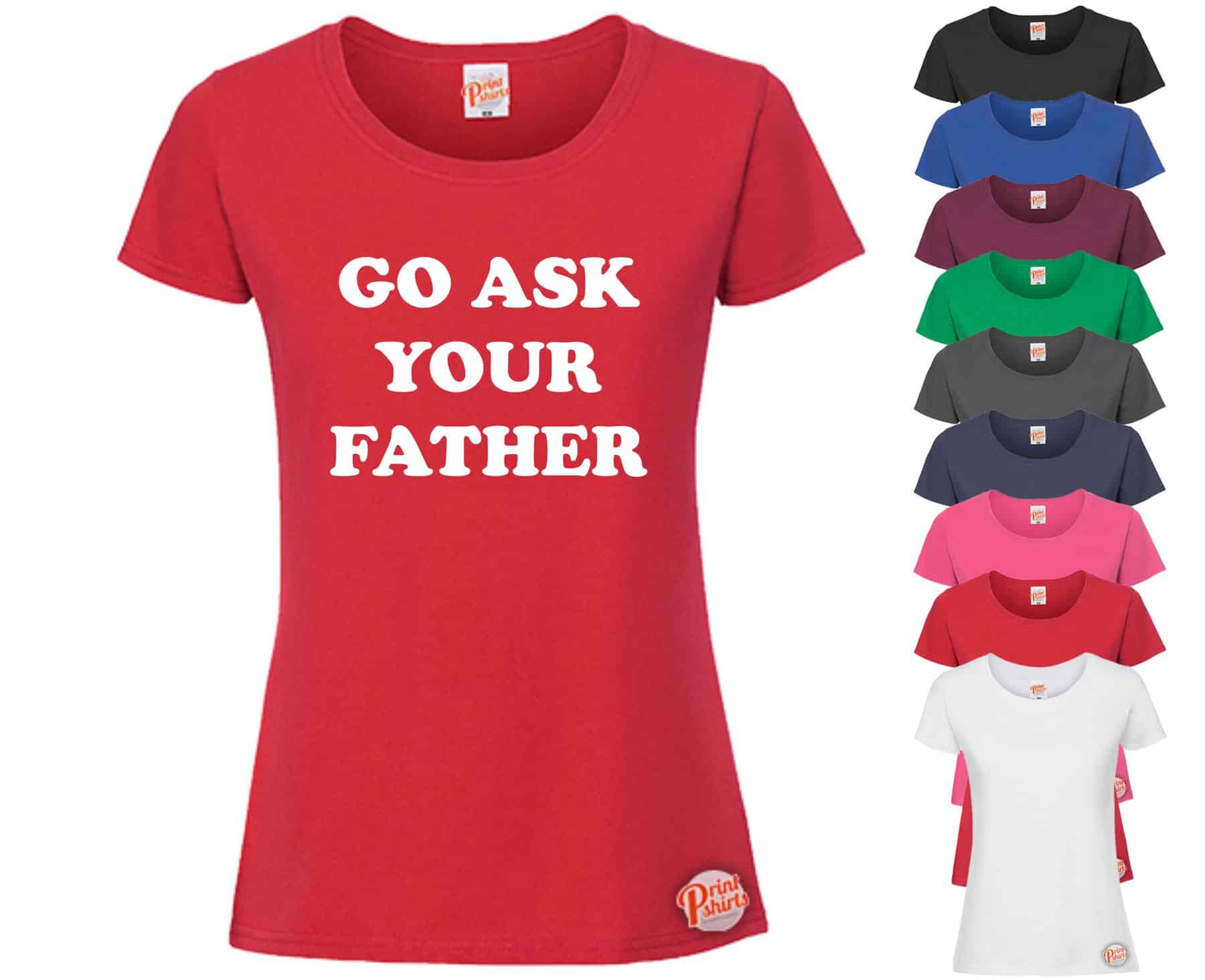 (Ladies) Go ask your father