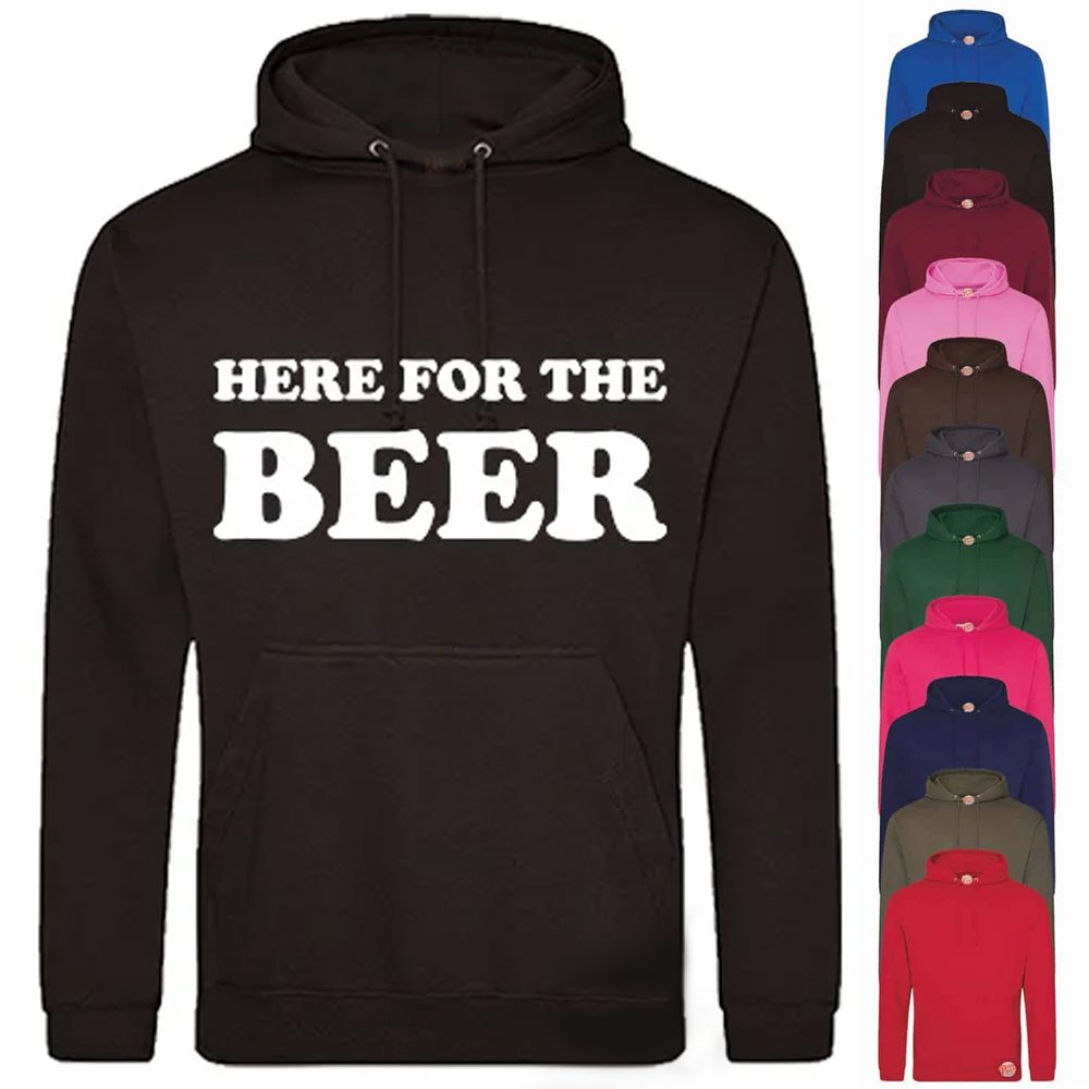(Hoodie) Here for the beer