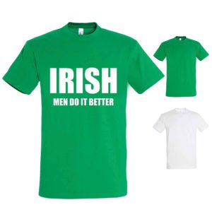 Irish Men Do It Better T-Shirt