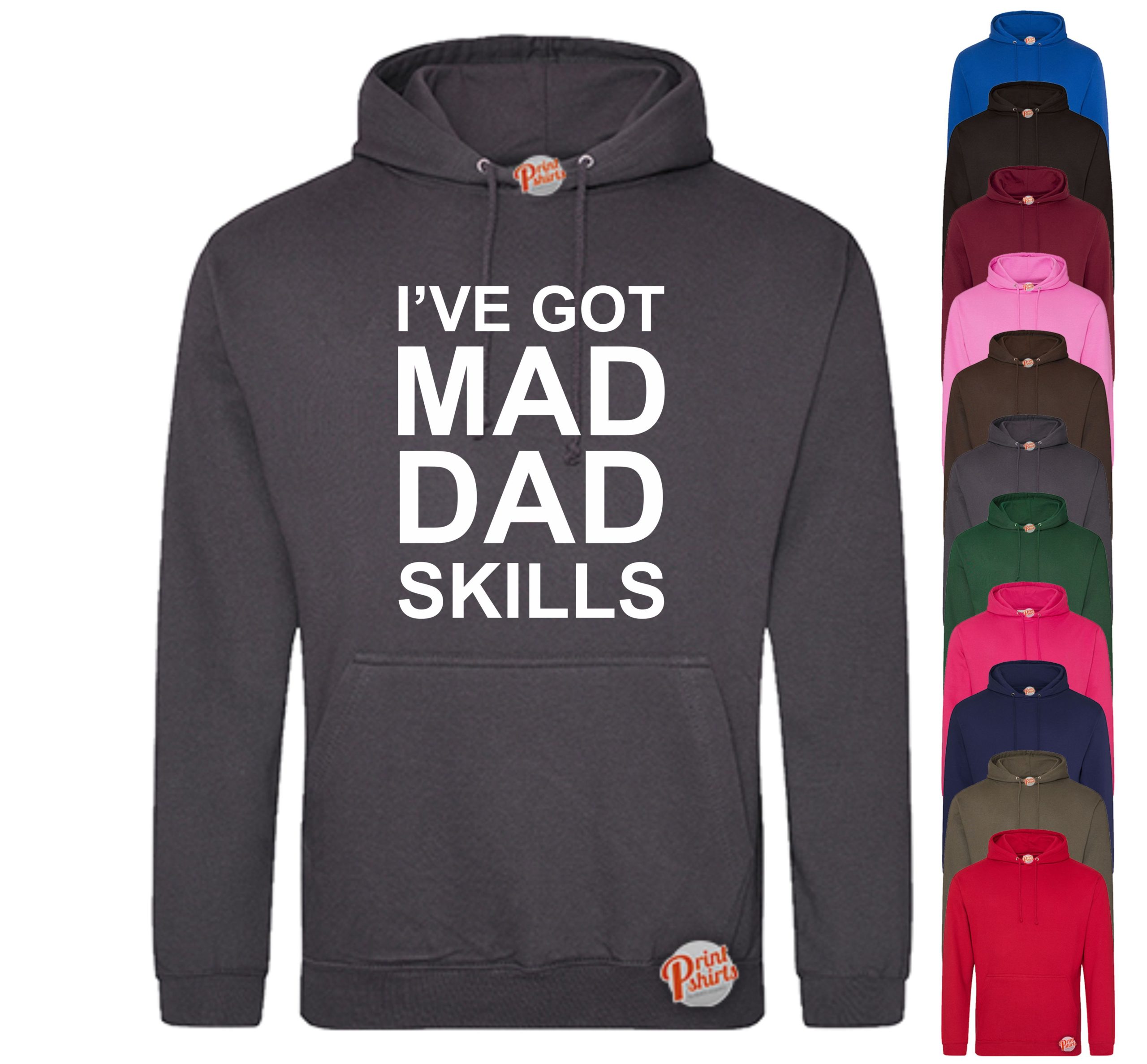 (Hoodie) Ive got mad dad skills
