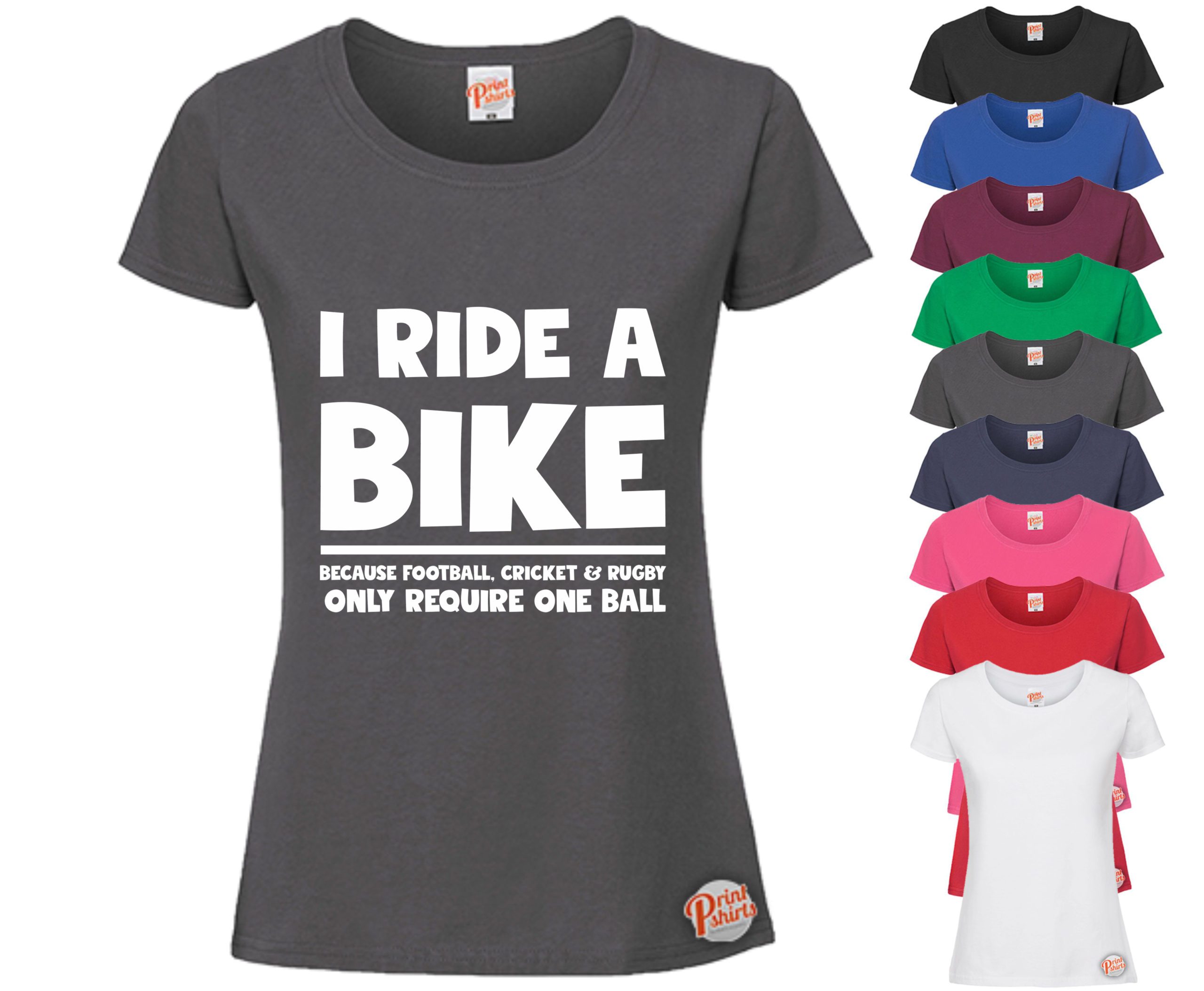 (Ladies) I ride a bike because football only requires one ball