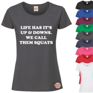 (Ladies) Life has its up and downs, we call them squats