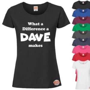 (Ladies) What a difference a Dave makes