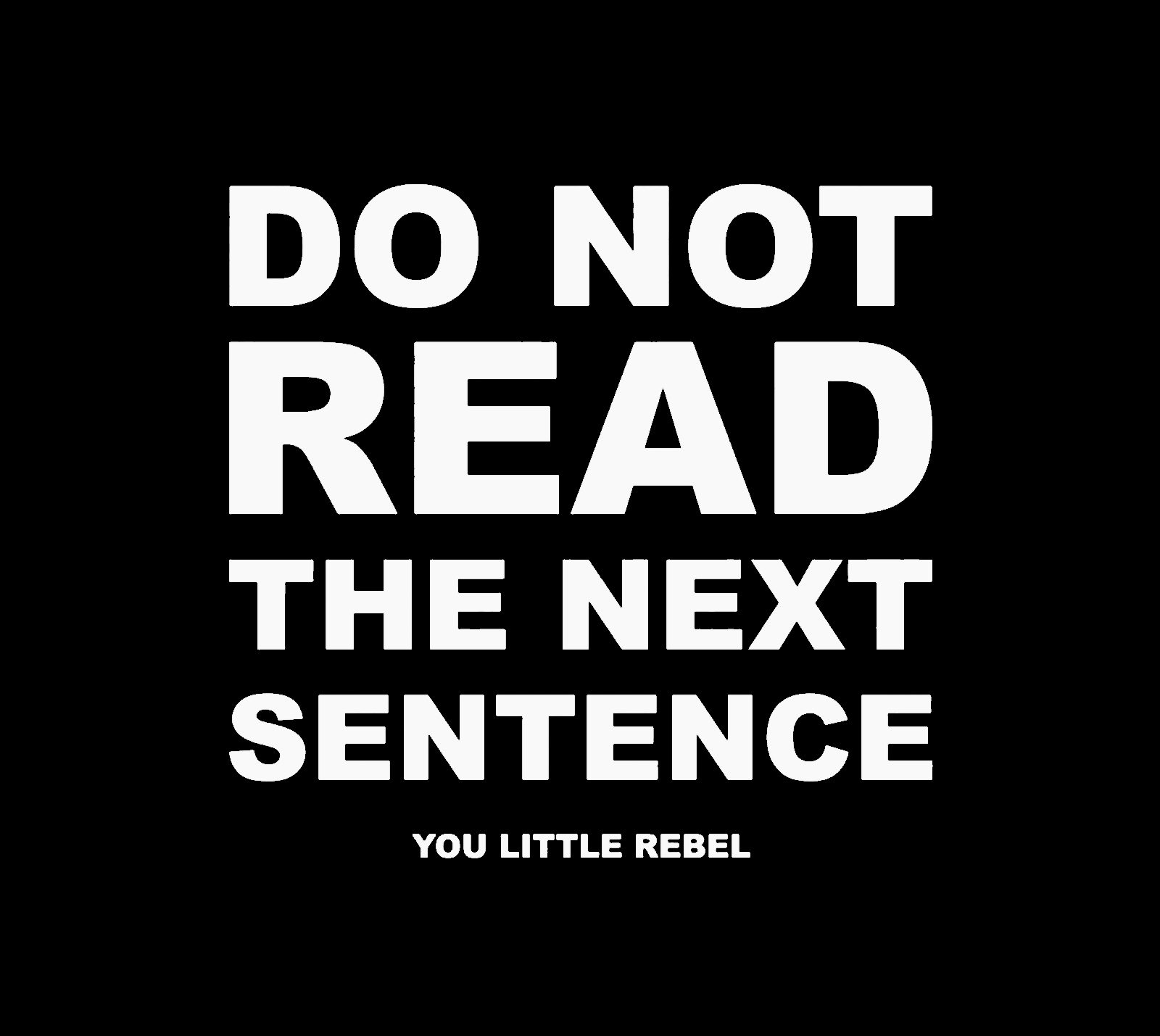 (Ladies) Do Not Read The Next Sentence T-Shirt - Image 2