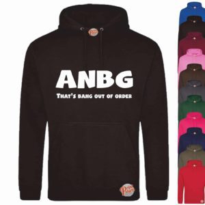 (Hoodie) ANBG thats bang out of order