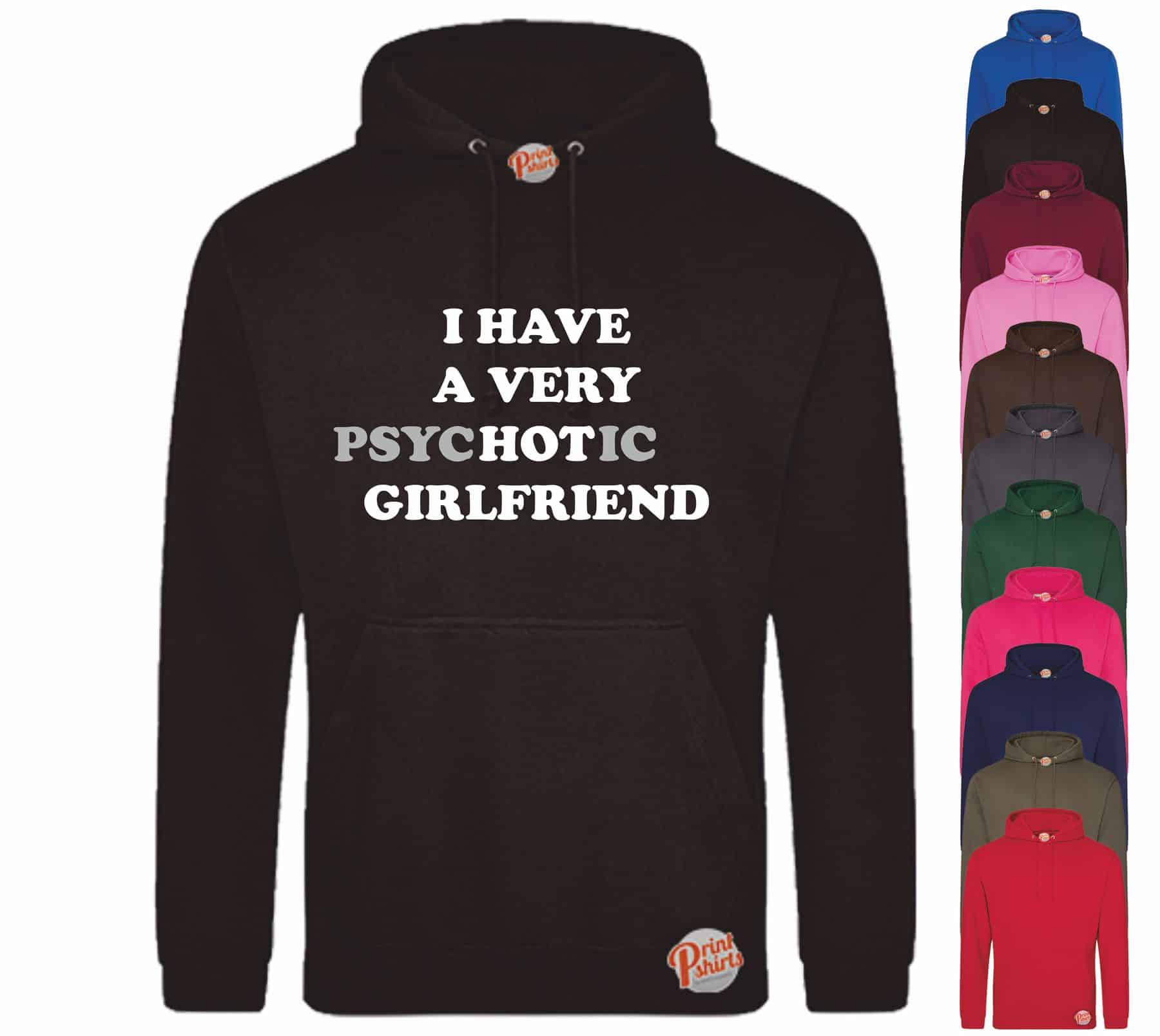 (Hoodie) I have a very psychotic girlfriend