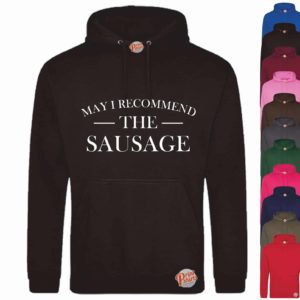 (Hoodie) May I recommend the sausage