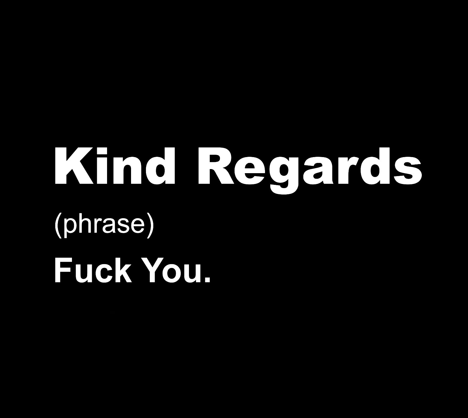 (Hoodie) Kind Regards F*ck You! - Image 2