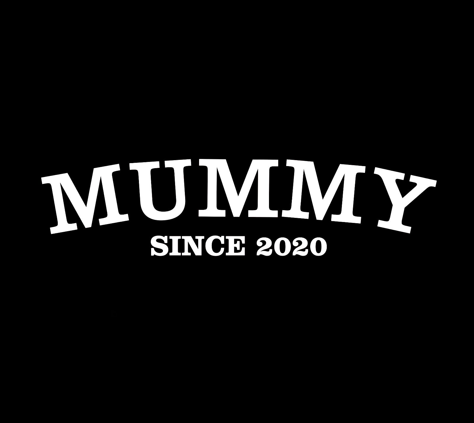 (Hoodie) Mummy Since 2020! - Image 2