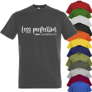 Less Perfection T-shirt