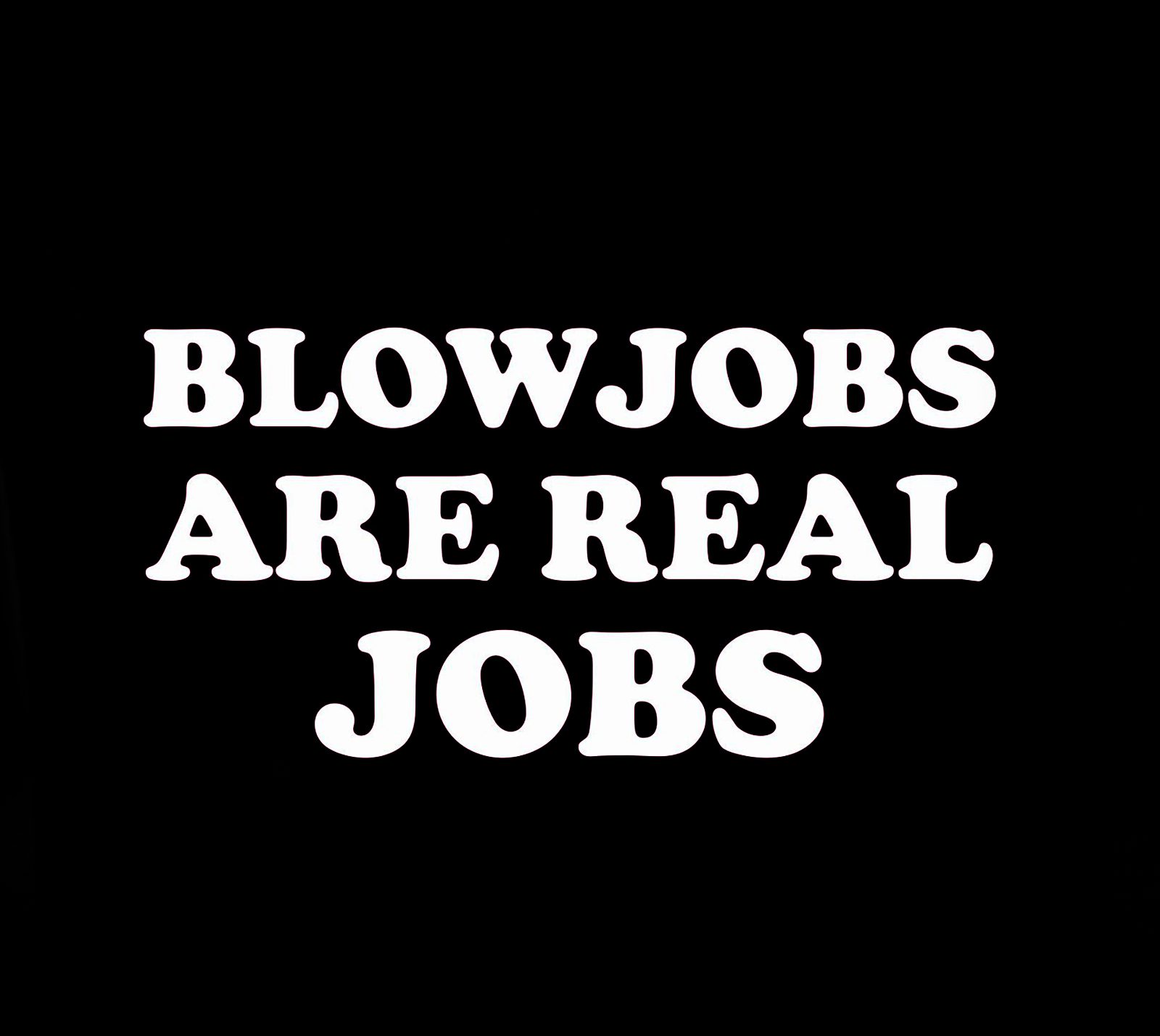 (Hoodie) Blowjobs Are Real Jobs! - Image 2