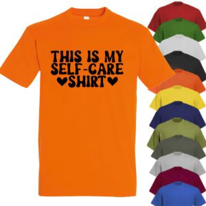 My Self Care Shirt T-shirt