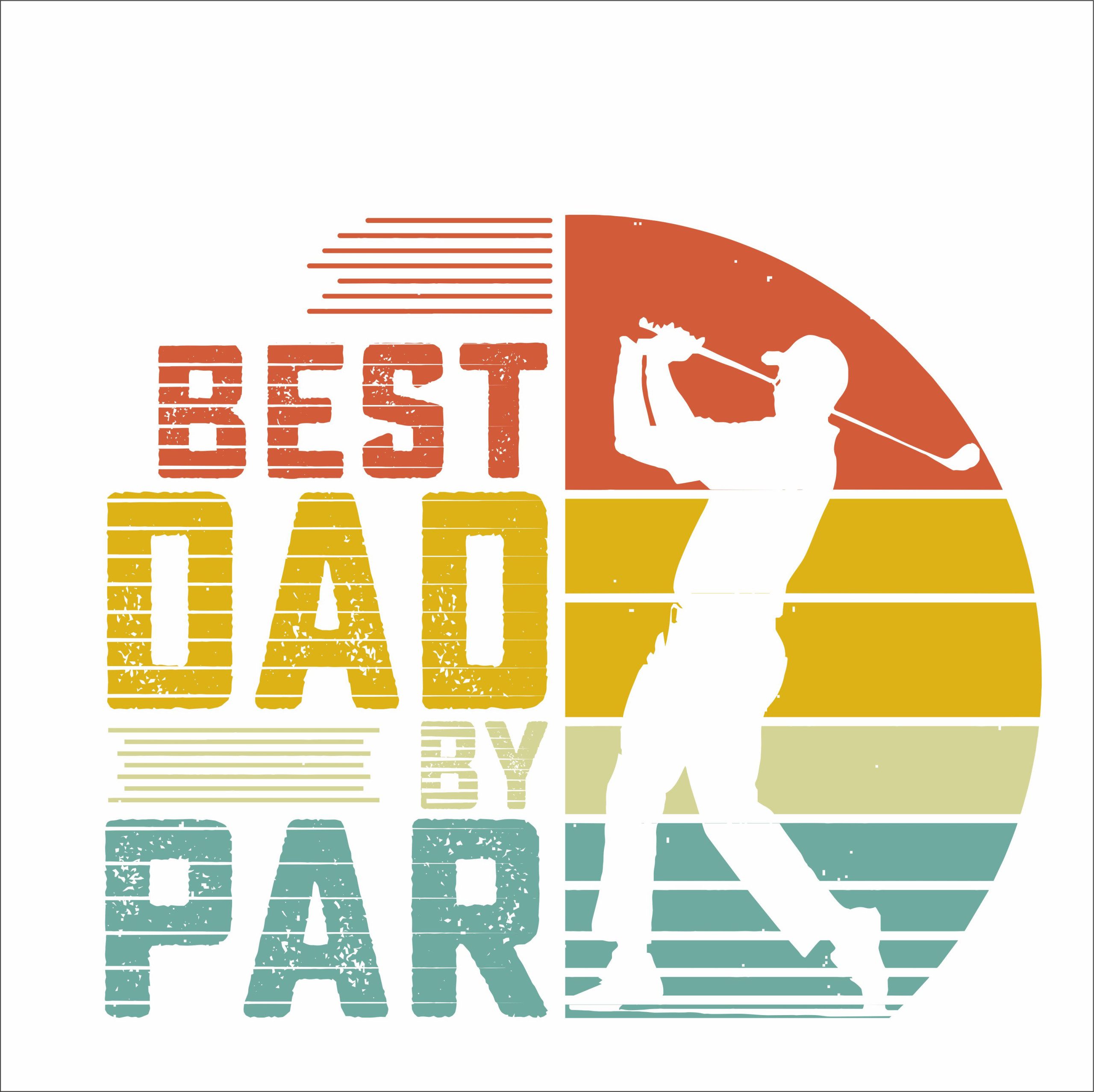 Best Dad By Par Golf T-Shirt - Image 12